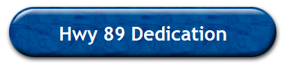 Hwy 89 Dedication